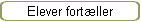 Elever fortller